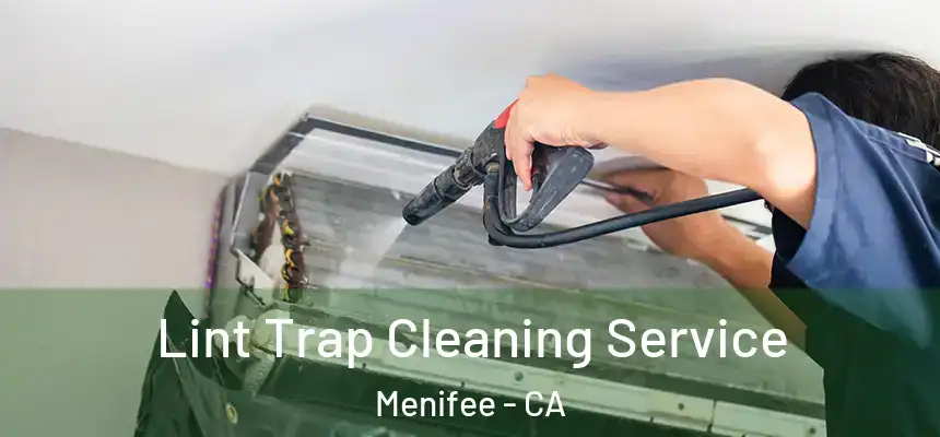 Lint Trap Cleaning Service Menifee - CA