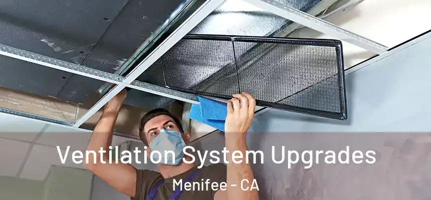 Ventilation System Upgrades Menifee - CA